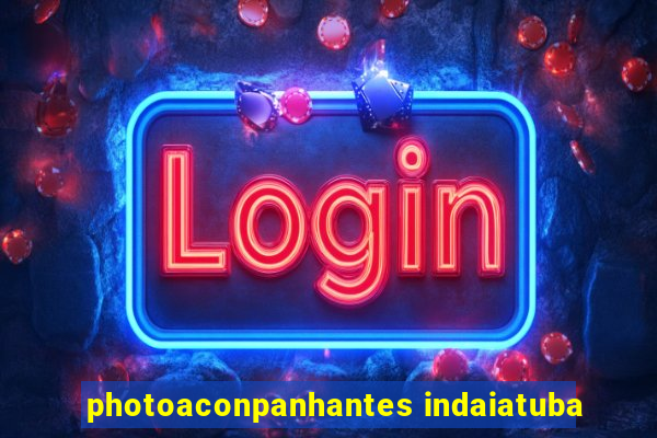 photoaconpanhantes indaiatuba